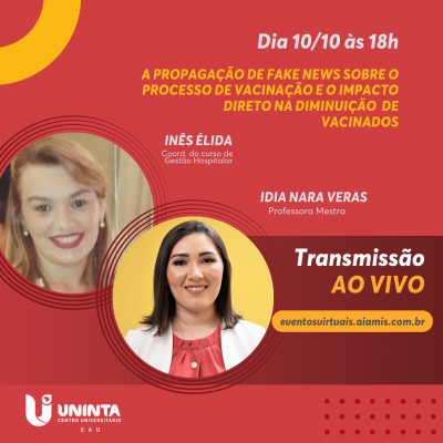 A propagação de fakenews sobre o processo de vacinação e o impacto direto na diminuição de vacinados