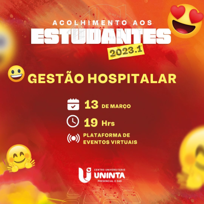 Acolhida aos alunos do curso de Gestão Hospitalar do semestre 2023.1