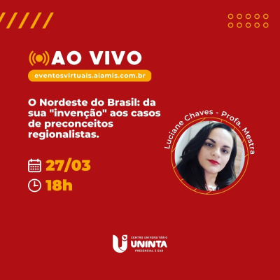 O Nordeste do Brasil: da sua "invenção" aos casos de preconceitos regionalistas.