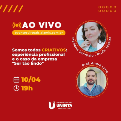 Somos todos CRIATIVOS: experiência profissional e o caso da empresa ser tão lindo