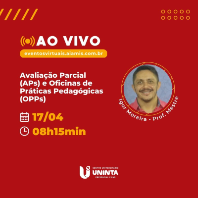 Avaliação Parcial (APs) e Oficinas de Prática Pedagógicas (OPPs)