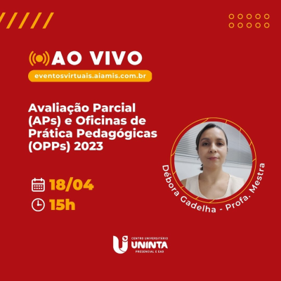 Avaliação Parcial (APs) e Oficinas de Prática Pedagógicas (OPPs) 2023