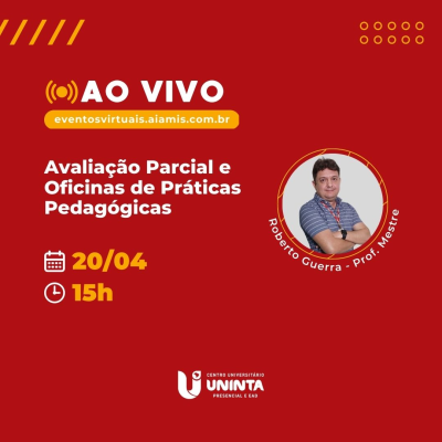 Avaliação Parcial e Oficinas de Prática Pedagógicas.