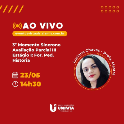 3º Momento Síncrono - Avaliação Parcial III -  Estágio I: For. Ped. História
