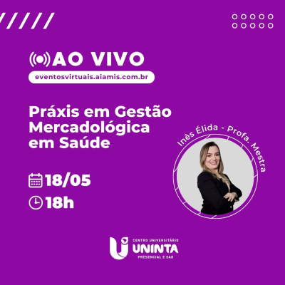 PRÁXIS EM GESTÃO MERCADOLÓGICA EM SAÚDE