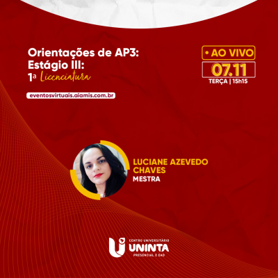 Orientações de AP3: Estágio III: 1ª Licenciatura
