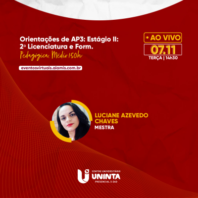 Orientações de AP3: Estágio II, 2ª Licenciatura e Form. Peda. Médio150h