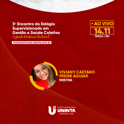 3º Encontro do Estágio Supervisionado em Gestão e Saúde Coletiva - Segunda Graduação Bacharel