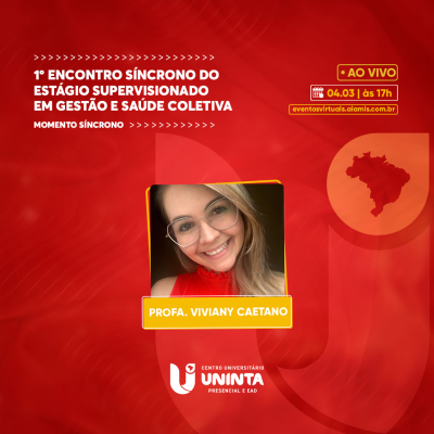 1º Encontro Síncrono do Estágio Supervisionado  em Gestão e Saúde Coletiva