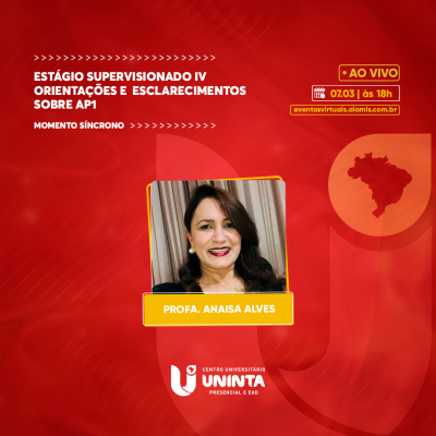 Estágio Supervisionado IV -  Orientações e  Esclarecimentos sobre AP1
