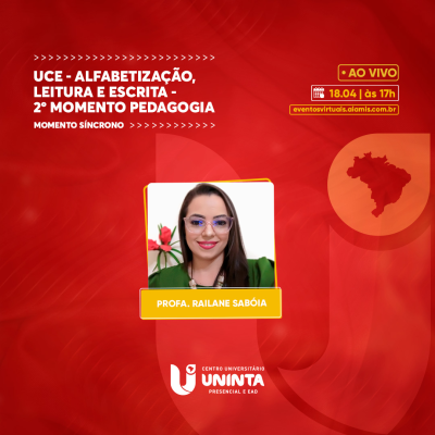 UCE - ALFABETIZAÇÃO, LEITURA E ESCRITA - 2º momento Pedagogia