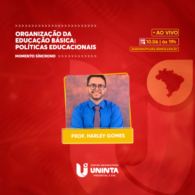 ORGANIZAÇÃO DA EDUCAÇÃO BÁSICA: POLÍTICAS EDUCACIONAIS