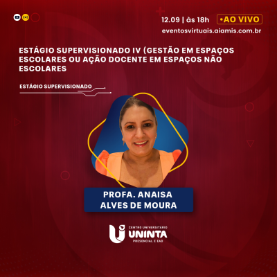 Estágio Supervisionado IV (Gestão em Espaços Escolares ou Ação Docente em Espaços Não Escolares