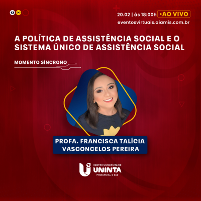 A Política de Assistência Social e o Sistema Único de Assistência Social