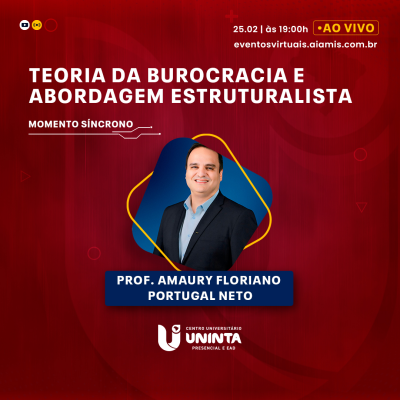 Teoria da Burocracia e Abordagem Estruturalista