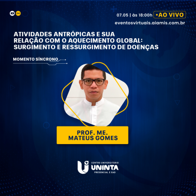 Atividades antrópicas e sua relação com o aquecimento global: surgimento e ressurgimento de doenças