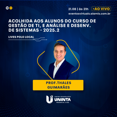 Acolhida aos alunos do curso de Gestão de TI, e Análise e Desenv. de Sistemas - 2025.2