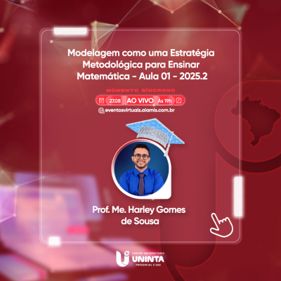 Modelagem como uma Estratégia Metodológica para Ensinar Matemática - Aula 01 - 2025.2