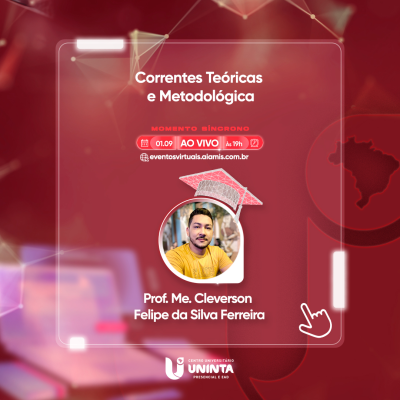 Correntes Teóricas e Metodológica