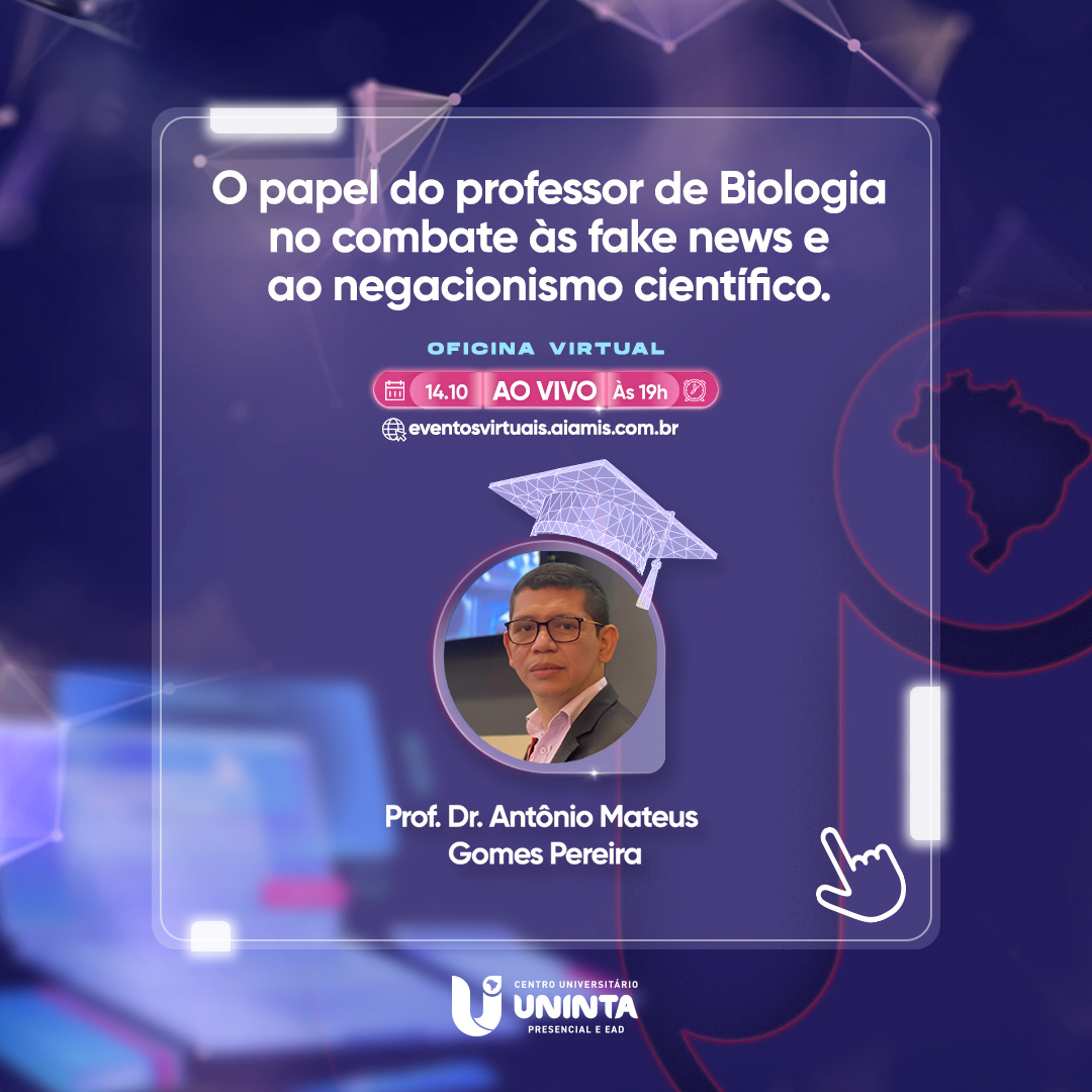 O papel do professor de Biologia no combate às fake news e ao negacionismo científico.